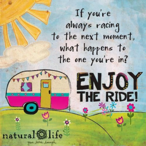 Enjoy the ride!!! #livehappy #roadtrip #naturallife