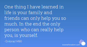 ... much. In the end the only person who can really help you, is yourself