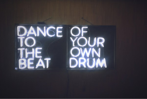Dance to the beat of your own drum