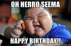 Fat Asian Kid - Oh Herro Seema Happy Birthday!!