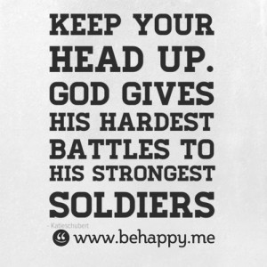 His Battles To His Toughest Soldiers Quotes