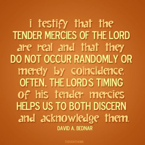 Tender Mercies | Creative LDS Quotes