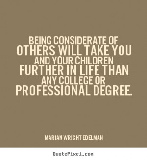 ... you and your children.. Marian Wright Edelman great friendship quotes