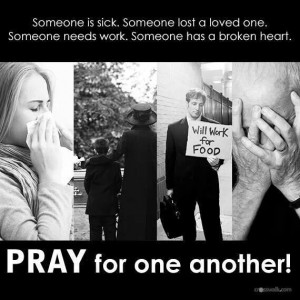Pray for one another..