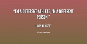 quote-Libby-Trickett-im-a-different-athlete-im-a-different-57718.png