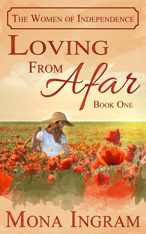 Loving From Afar (The Women of Independence, #1)