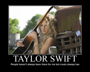 Taylor Swift Quote:Music by Spazzedoutfangirl1