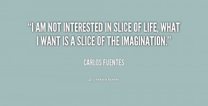 quote-Carlos-Fuentes-i-am-not-interested-in-slice-of-159878.png
