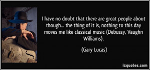 have no doubt that there are great people about though... the thing ...