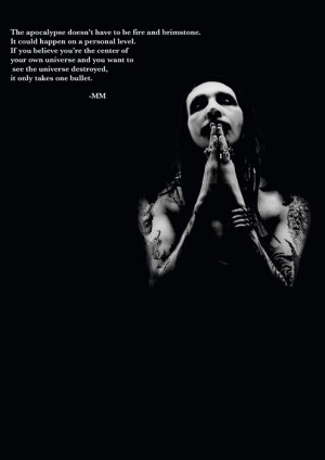 Marilyn Manson #Quote #Universe #bullet #Acss #antichrist #end of the ...