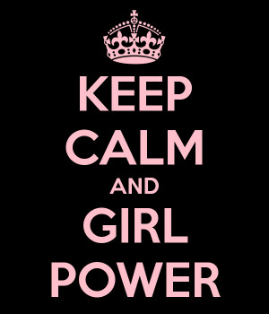 Girl power.....HAHA