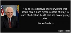 ... standard of living, in terms of education, health care and decent