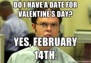 Dwight Schrute on Valentine's Day