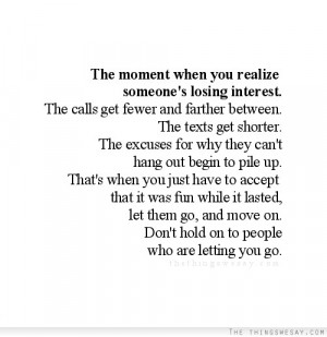 The moment when you realize someone's losing interest