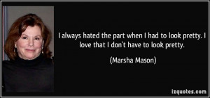 marsha mason quotes