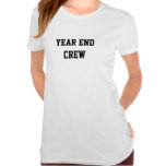 Year End Crew Funny Accounting Team Name T Shirts