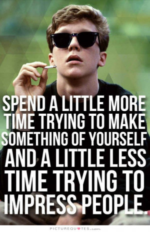 you ought to spend a little less time trying to impress people by