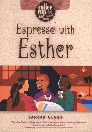 Espresso with Esther, bible, bible study, gospel, bible verses
