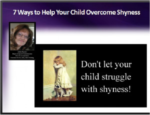 Ways to Help Your Child Overcome Shyness ($20 Value)