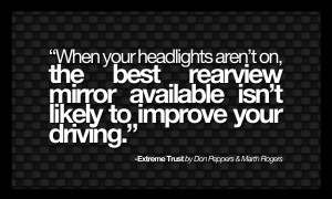 Extreme Trust Quotes - When your headlights aren’t on the best ...