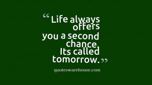 inspirational quote about a second chance another chance no second ...