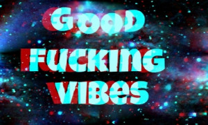 trippy positive vibes