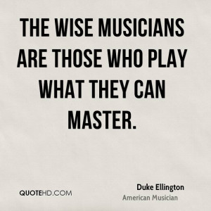 Duke Ellington Quotes