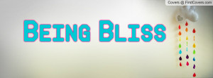 Being Bliss Profile Facebook Covers