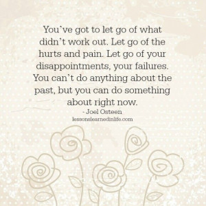 Lessons Learned in Life | Let go.