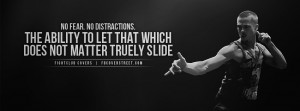 No Fear No Distractions ~ Fear Quote