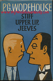 Pg Wodehouse Quotes Jeeves ~ PG Wodehouse Stiff Upper Lip Jeeves ...