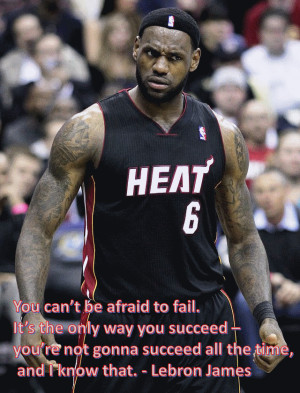 ... NBA Championships. Here are a few of my favorite LeBron James Quotes