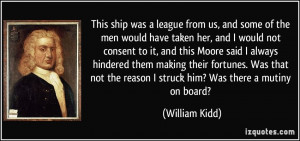 More William Kidd Quotes
