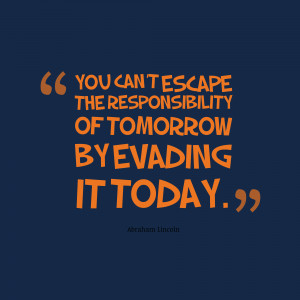 ... -responsibility-abraham-lincoln-daily-quotes-sayings-pictures.png