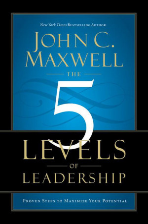 The 5 Levels of Leadership: Book Review