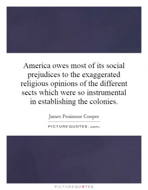 ... were so instrumental in establishing the colonies. Picture Quote #1