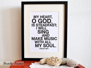 Sing and make music with all my soul. Psalm 108:1. 8x10in DIY ...
