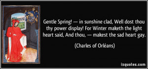 Gentle Spring! — in sunshine clad, Well dost thou thy power display ...