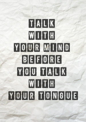 Talk Less Think More..