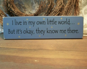 live in my own little world sign wood funny painted primitive $ 11 ...