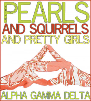 ... pretty girls. Alpha Gamma Delta.Requested (in part) by lifeinlanaland