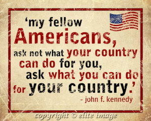 8x10 MY Fellow AMERICANS quote by US President John F Kennedy on ...