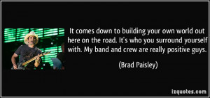 More Brad Paisley Quotes