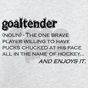 Hockey Goalies