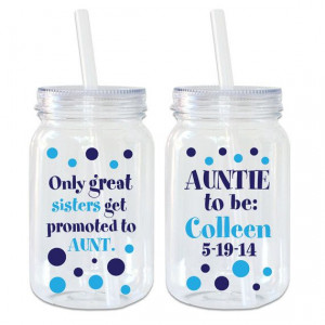 Only Great Sisters...Aunts Quote -Mason Jar Acrylic Personalized Cup