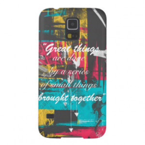 Cool paint strokes famous quote “Great things Galaxy S5 Covers