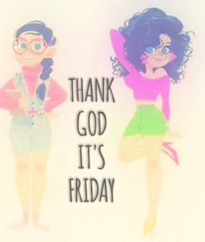 Thank God Its Friday