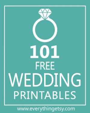 ... dollars? These 101 free wedding printable will make you extra happy