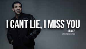 drake, drake quotes, miss, quote, quotes, text
