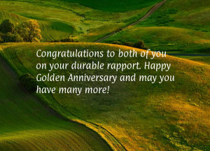 ... durable rapport. Happy Golden Anniversary and may you have many more